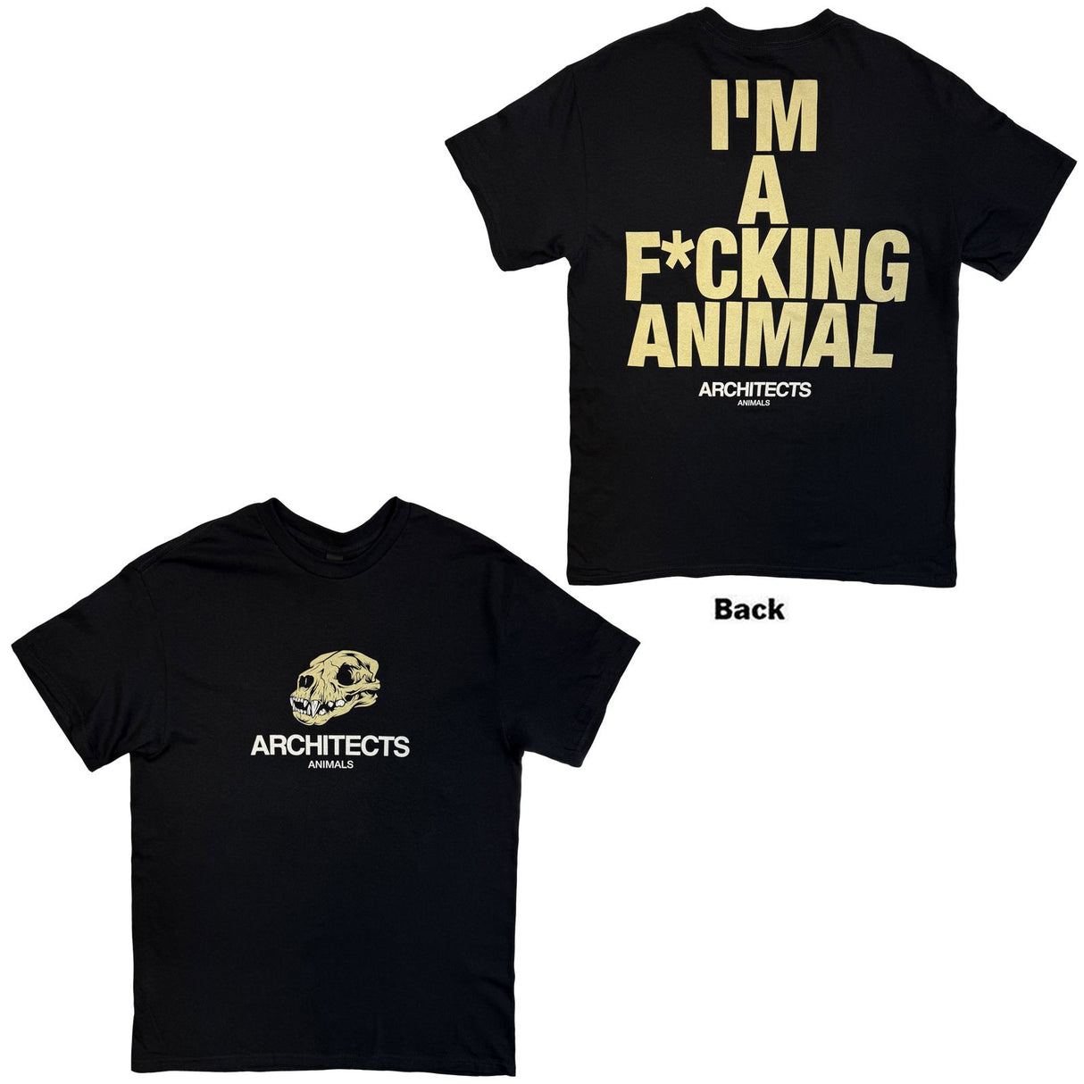 Architects Unisex T-Shirt I'm A F**king Animal (Back Print) Black (XXL)