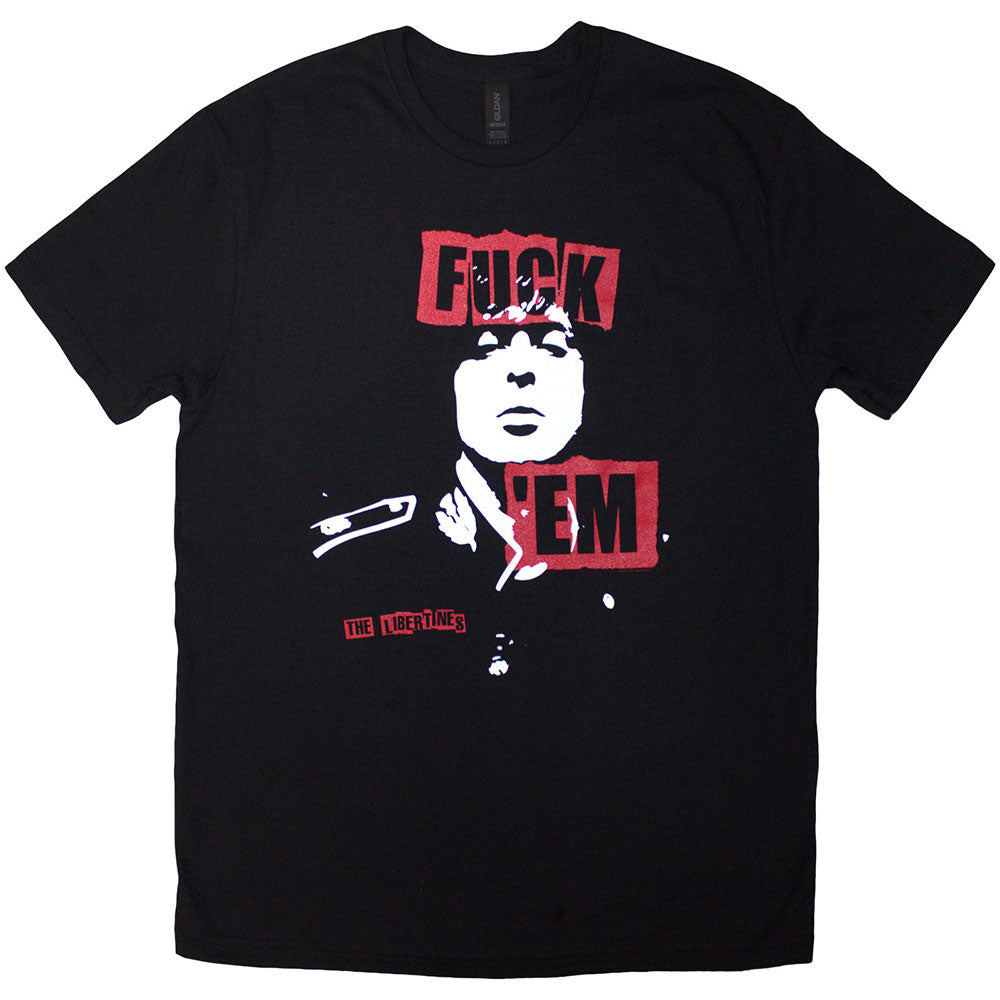 The Libertines Unisex T-Shirt F**k 'Em Slogan Black (M)
