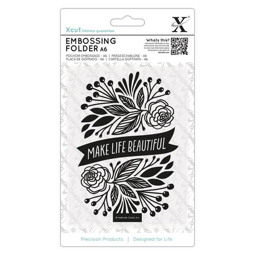 Xcut A6 Embossing Folder - Make Life Beautiful